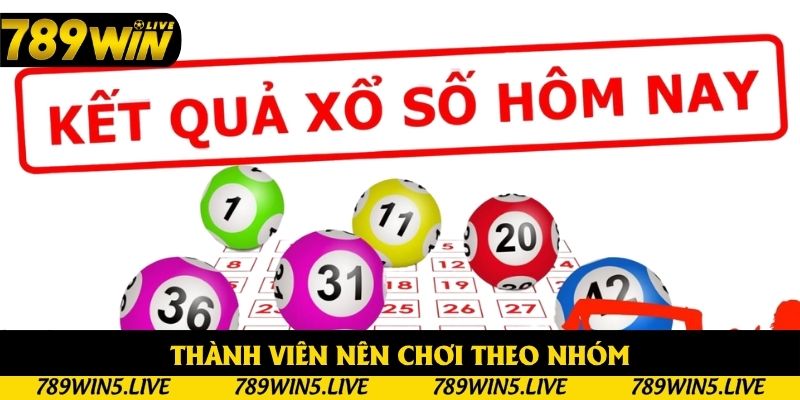 Thành viên nên chơi theo nhóm