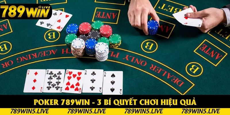 Poker 789win - 3 Bí Quyết Chơi Hiệu Quả Cho Người Mới
