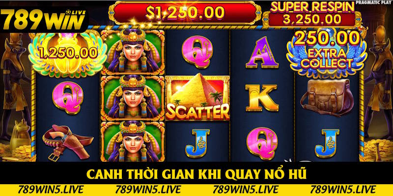 Bạn cần canh thời gian khi quay nổ hũ