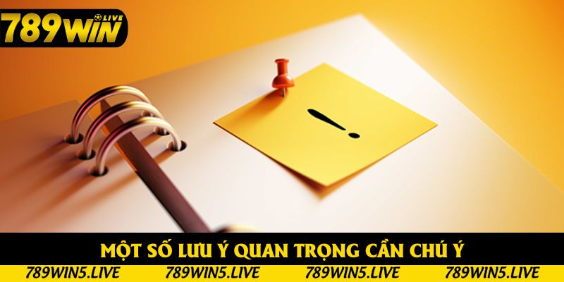 Người chơi cần lưu ý một số điều khoản đi kèm